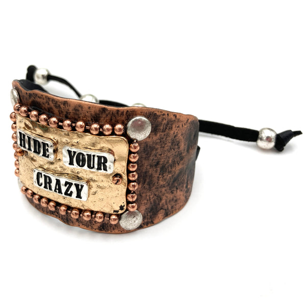 Hide Your Crazy Silver Gold Patina Western Bracelet Cuff